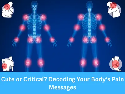 Pain You Shouldn’t Ignore - Funny but True Signs